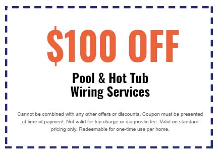 Discounts on Pool & Hot Tub Wiring Services