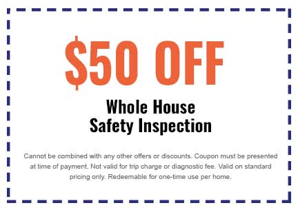 Discounts on Whole House Safety Inspection